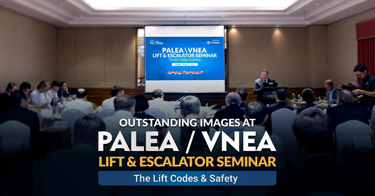Outstanding images at PALEA/VNEA Lift and Escalator Seminar