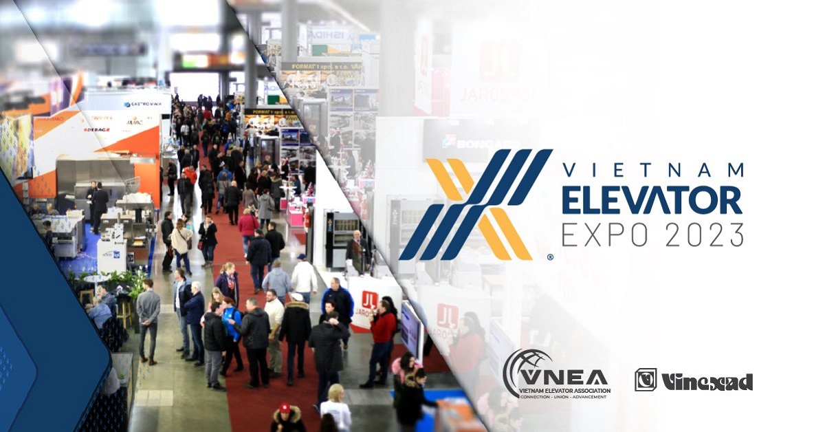 Vietnam Elevator Expo – Cam kết nỗ lực đồng hành cùng cộng đồng Việt