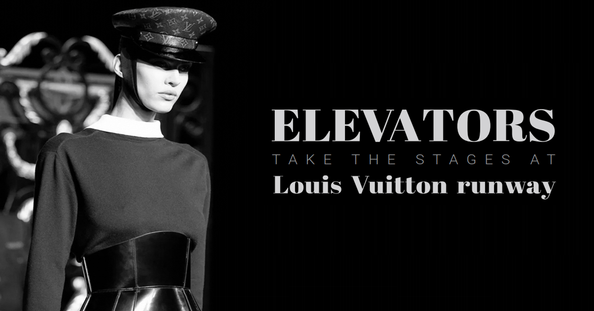 Elevators take the stages at Louis Vuitton runway