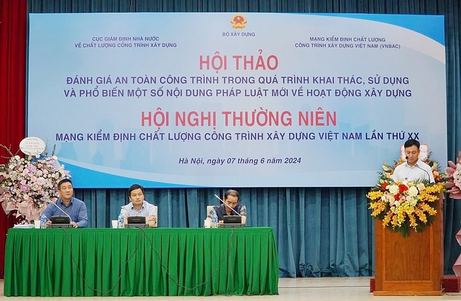 Hội thảo, Hội nghị thường niên Mạng kiểm định chất lượng công trình xây dựng Việt Nam lần thứ XX được tổ chức ngày 7/6/2024